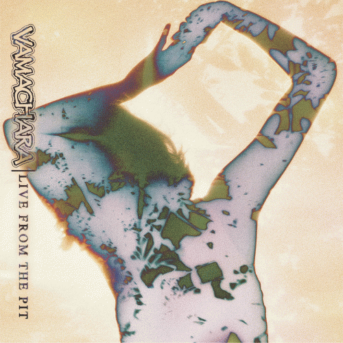 Vamachara : Live from the Pit